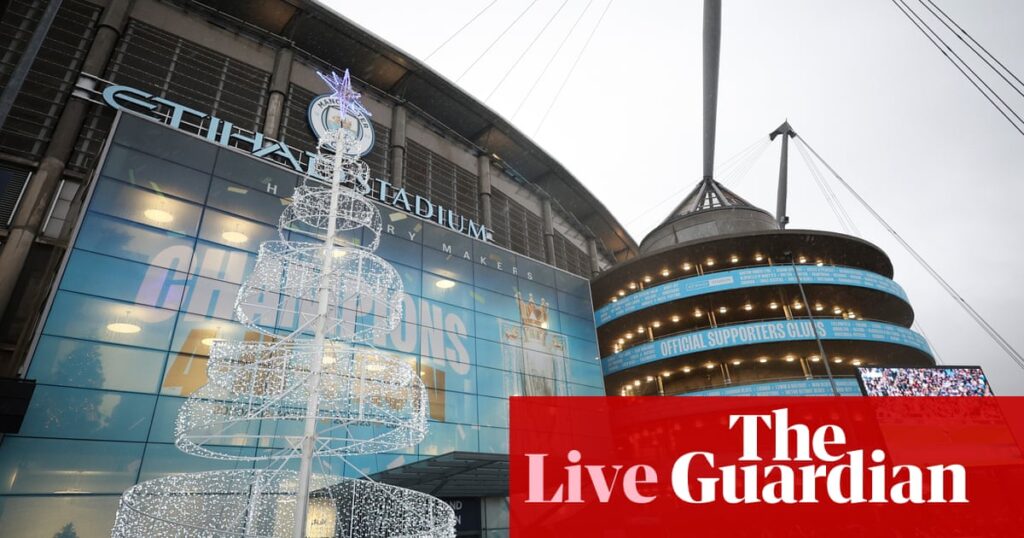 Manchester City v Tottenham: Premier League – live | Premier League