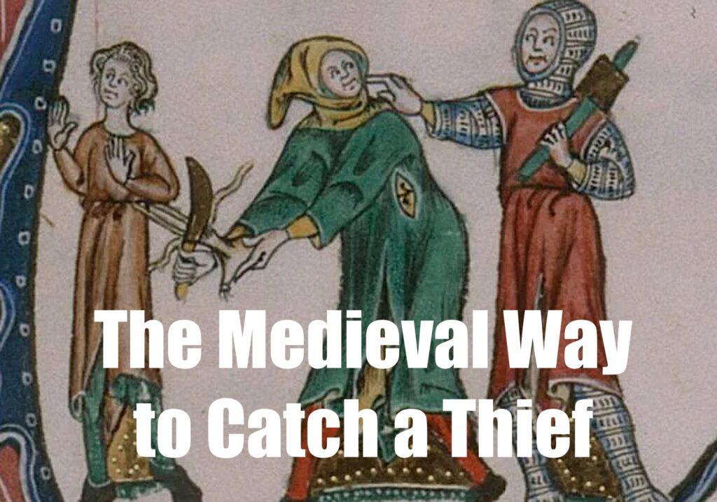 Medieval Magic to Catch Thieves