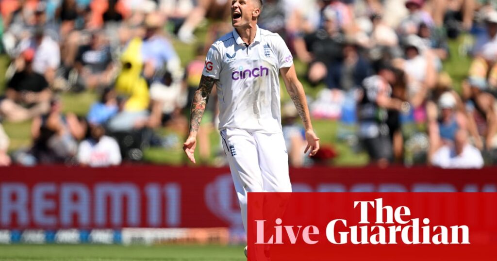 New Zealand v England: third men’s cricket Test, day one – live | New Zealand v England 2024