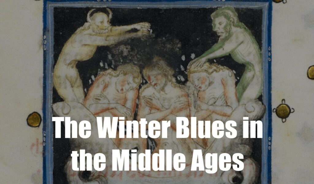 The Winter Blues in the Middle Ages