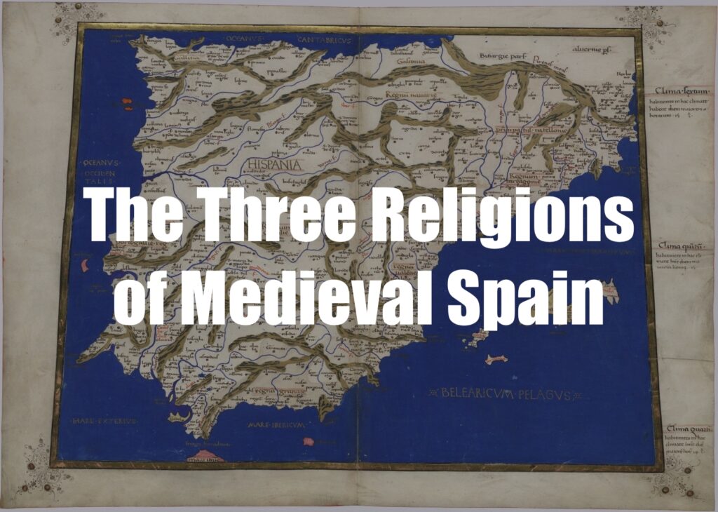 New Online Course: The Three Religions of Medieval Spain