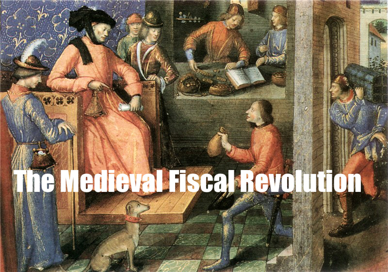 The Medieval Fiscal Revolution: How Kings Took Control of Money and Taxes