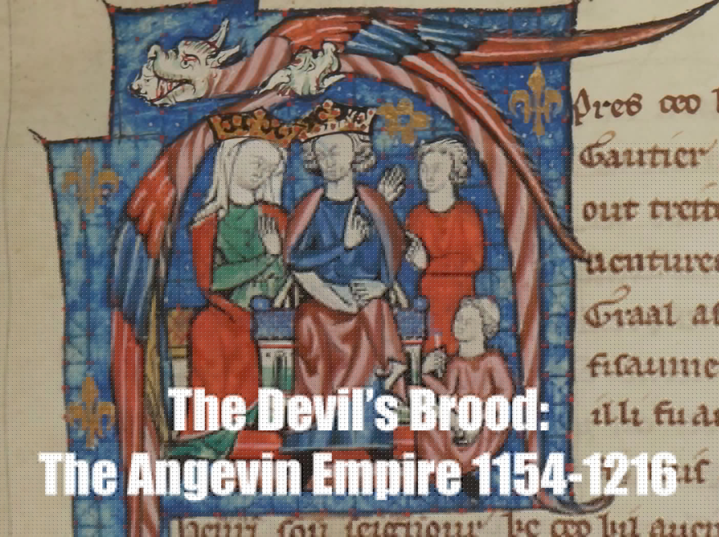New Online Course: The Devil’s Brood: The Angevin Empire 1154-1216