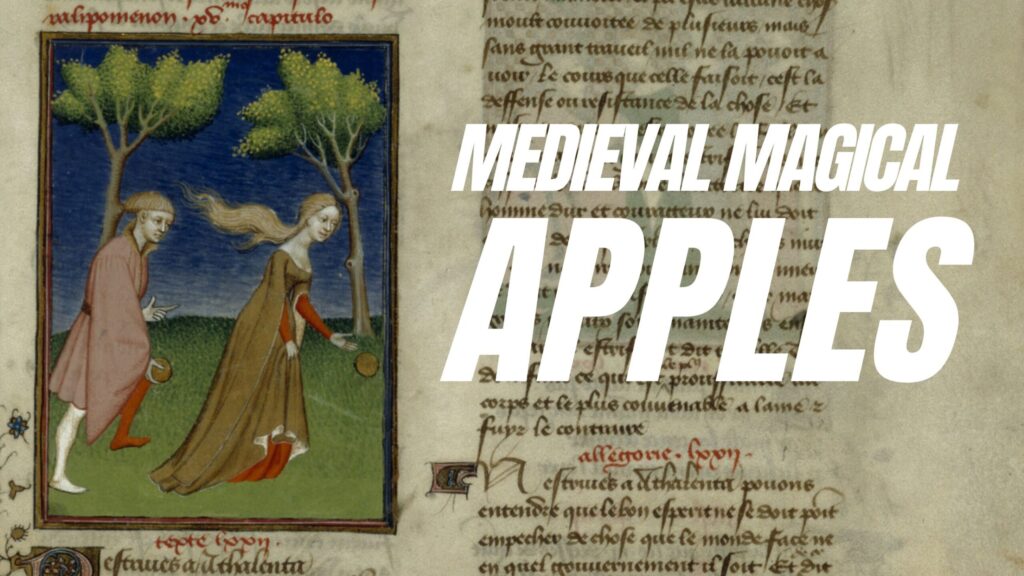 In the Middle Ages, An Apple a Day Keeps Magic in Play